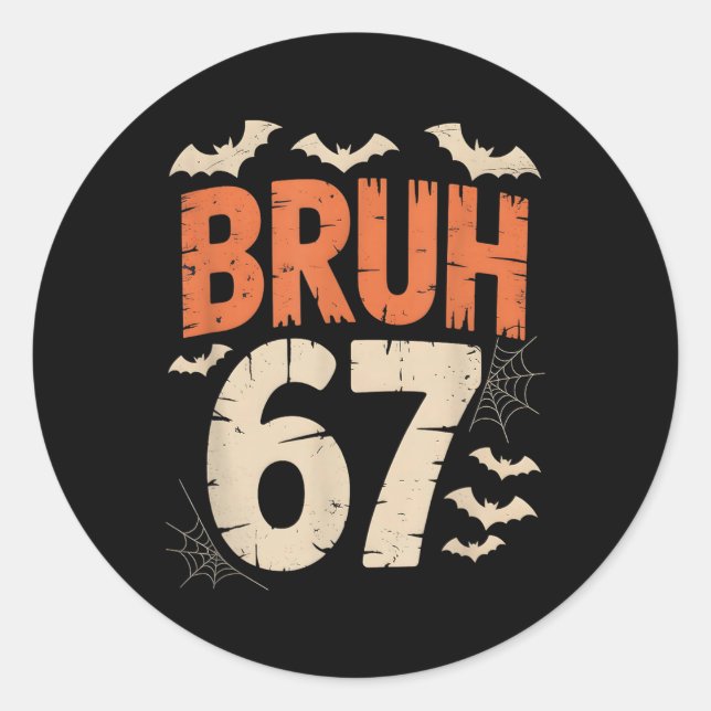 Sticker Rond Bruh 67 Meme Halloween  (Devant)