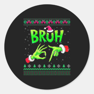 Sticker Rond Bruh 67 Noël Sweater Horrible Six Seven Meme 6 7