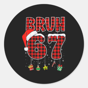 Sticker Rond Bruh 67 Six Seven Mème Amusant Noël Rouge Carreaux