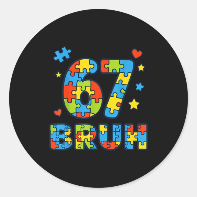 Sticker Rond Bruh 6 7 Funny Six Seven Autism Awareness Kids Tea (Devant)