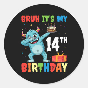 Sticker Rond Bruh C’est mon 14e anniversaire Halloween Monster