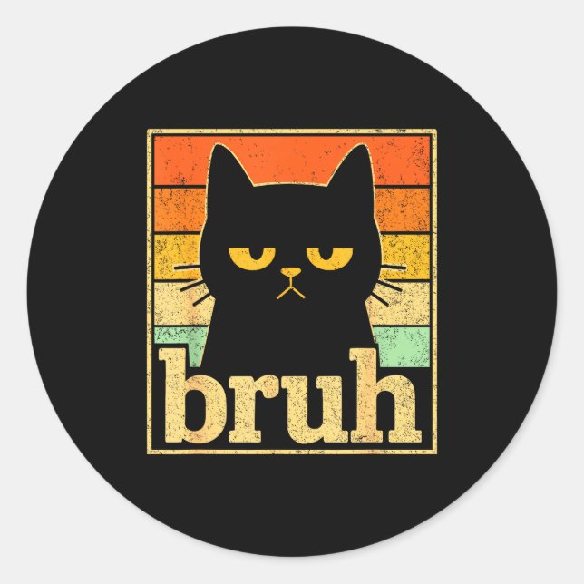 Sticker Rond Bruh Cat Meme Graphic – Funny Cat Retro Meme For T (Devant)