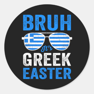 Sticker Rond Bruh C'est Grec Pâques drôle Rétro Grec Pâques Bo