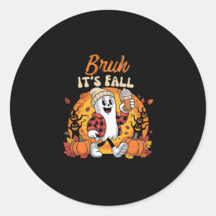 Sticker Rond Bruh C'est l'automne Fantôme Citrouille Épice Than