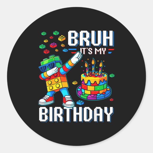 Sticker Rond Bruh C'est Mon Anniversaire Maître Constructeur Da (Devant)