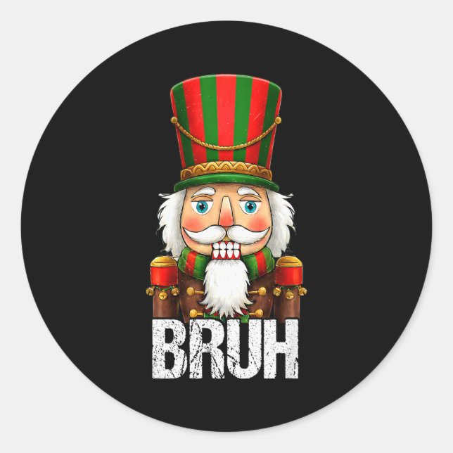 Sticker Rond Bruh Christmas Nutcracker Santa Claus Holiday Xmas (Devant)