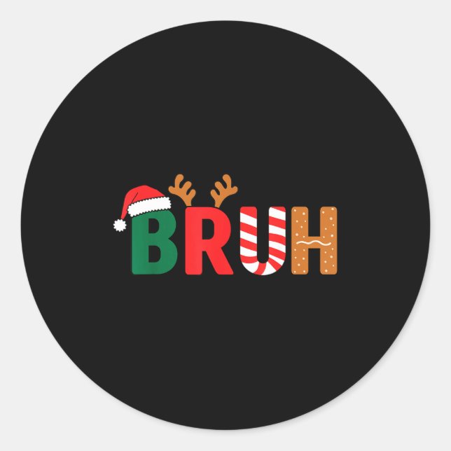 Sticker Rond Bruh Christmas Shirt Teens Boys Xmas Kids Funny Ch (Devant)