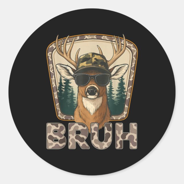 Sticker Rond Bruh Deer Hunter Funny Deer Hunting Camo Men Teens (Devant)