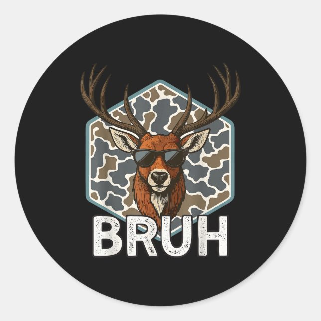 Sticker Rond Bruh Deer Hunter Funny Deer Hunting Camo Men Teens (Devant)