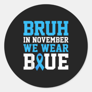 Sticker Rond Bruh En Novembre Nous Portons Blue Diabetes Sensib