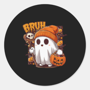 Sticker Rond Bruh Fantôme Joyeux Halloween Farce ou Friandise C