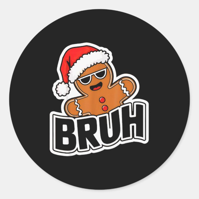 Sticker Rond Bruh Funny Christmas Gingerbread Man Teens Boys Ki (Devant)