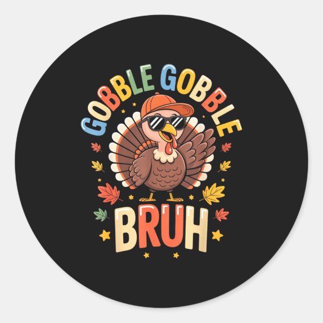 Sticker Rond Bruh Funny Thanksgiving Turkey Gobble Shirt Boys G (Devant)