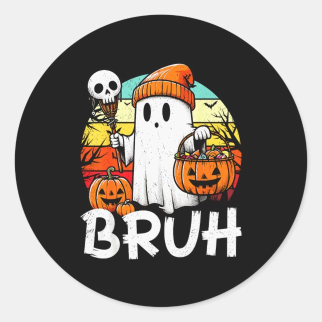 Sticker Rond Bruh Ghost Funny Halloween Boo Soky Halloween Bruh (Devant)