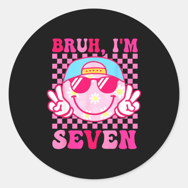 Sticker Rond Bruh I'm Seven 7 7th Birthday Girls Groovy 7 Years (Devant)