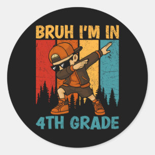 Sticker Rond Bruh je suis en 4e année Quatrième année garçon qu