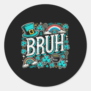 Sticker Rond Bruh Jour de la Saint Patrick Boys St Pats Bruh Mè