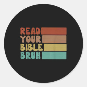 Sticker Rond Bruh Lisez votre Bible Retro Christian Church Camp
