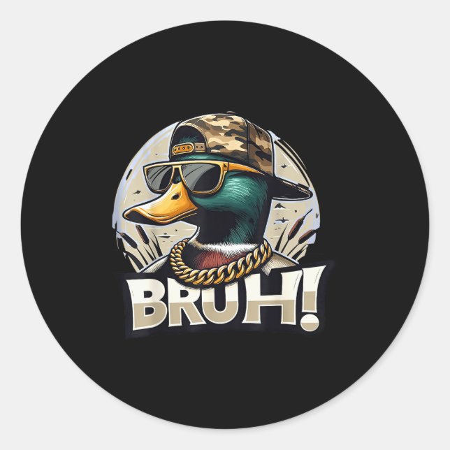 Sticker Rond Bruh Mallard Duck Funny Duck Hunting Humor  (Devant)
