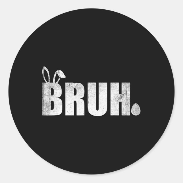 Sticker Rond Bruh Mème Citation Drôle Frère Salutation Adolesce (Devant)