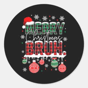 Sticker Rond Bruh Mème Drôle Dire Bro Salutation Ados garçons H
