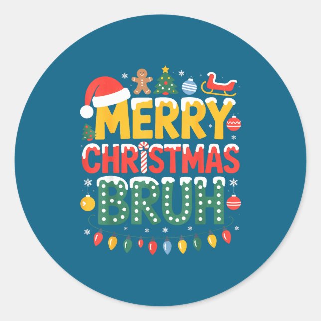 Sticker Rond Bruh Merry Christmas Santa Hat Ugly Sweater Theme  (Devant)