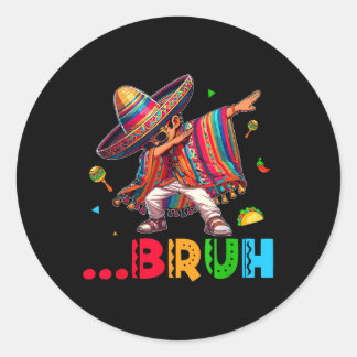 Sticker Rond Bruh Mexicain Garçon Dabbing Poncho Cinco De Mayo