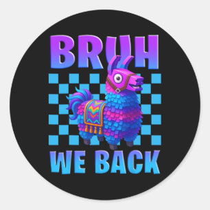 Sticker Rond Bruh Nous Ck Lama Piñata Joueurs Garçons Fille Éco