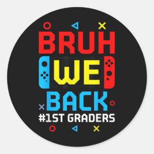 Sticker Rond Bruh On est de retour 1ère année Retour à l'école 