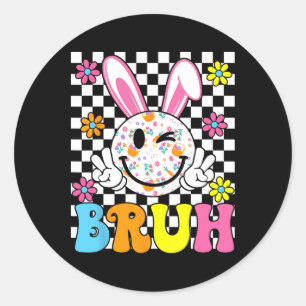 Sticker Rond Bruh Pâques Jour Funny Oeufs lapins Super Sourire