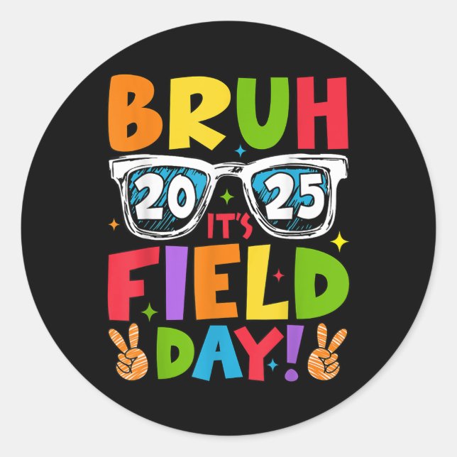 Sticker Rond Bruh Son Jour De Terrain Enseignants Garçons Fille (Devant)