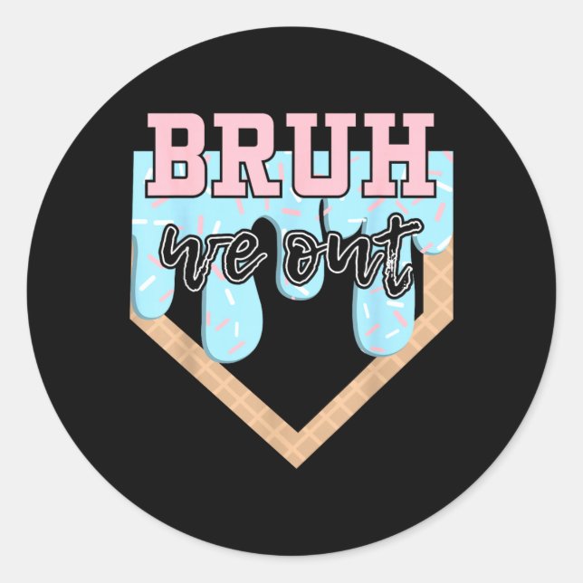 Sticker Rond Bruh Sortie Baseball Drip Dernier Jour D'École Été (Devant)
