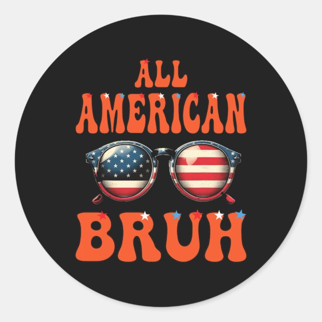 Sticker Rond Bruh Toutes les filles Ados américaines 4 juillet  (Devant)