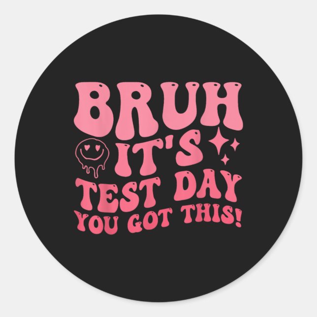 Sticker Rond Bruit Son Jour De Test Vous Avez Ce Jour De Test E (Devant)