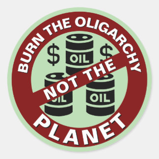 Sticker Rond Brûler L'Oligarchie Pas La Planète
