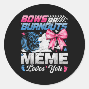 Sticker Rond Brûler Ou Bows Votre Mème Vous Aime Révéler Le Sex