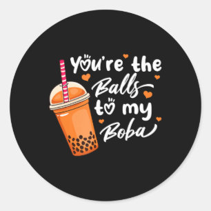 Sticker Rond Bubble Tea You're The Balls To My Boba Drinks Kawa