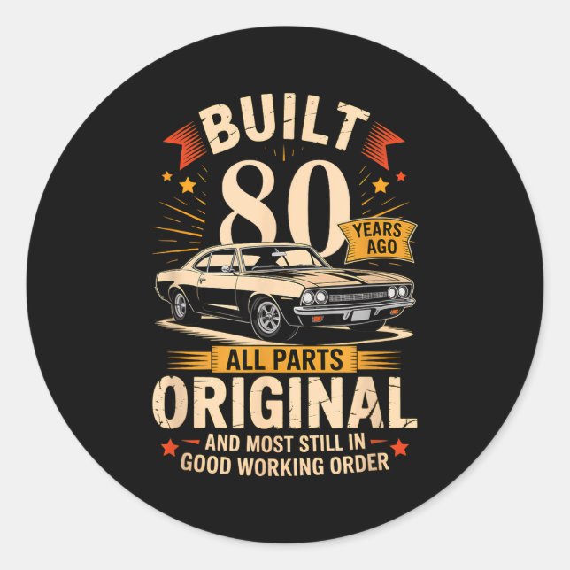 Sticker Rond Built 80 Years Ago - Funny 80th Birthday Gift  (Devant)