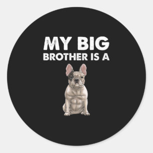 Sticker Rond Bulldog My Big Brother Est Un Français