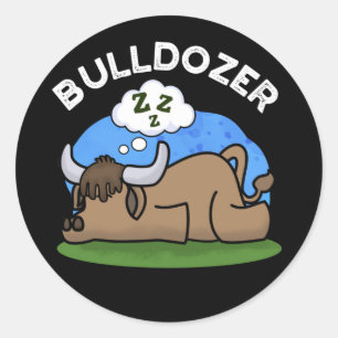 Sticker Rond Bulldozer Funny Animal Bull Pun Dark BG