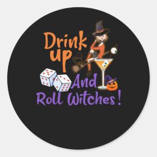 Sticker Rond Bunco Halloween Boire vers le haut et rouler sorci