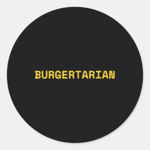 Sticker Rond Burgertarien Funny Foodie Burger Lover Hamburger C