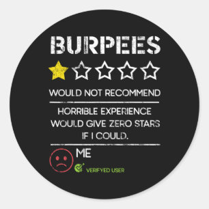 Sticker Rond Burpees Ne Recommanderaient Pas Zéro Étoile Drôle 