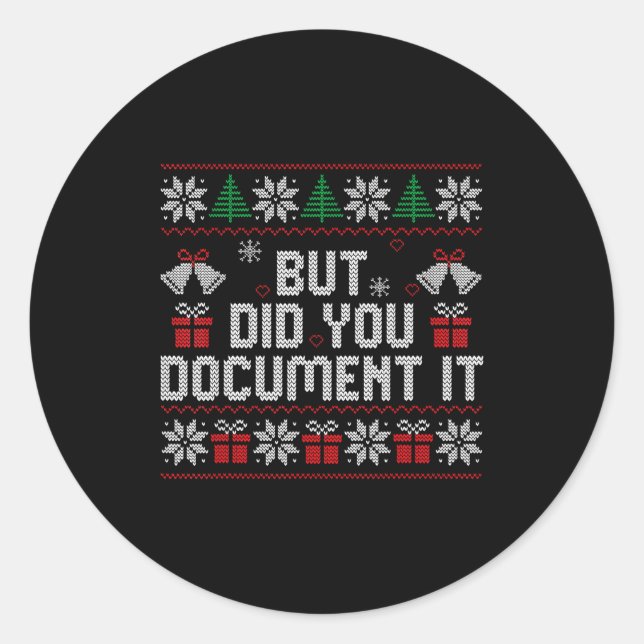 Sticker Rond But Did You Doent It Funny Office Christmas Ugly S (Devant)