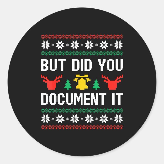 Sticker Rond But Did You Doent It Office Worker Ugly Christmas  (Devant)