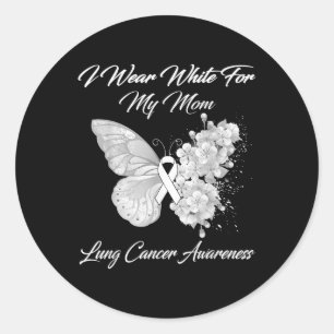 Sticker Rond Butterfly I Wear White For My Mom Lung Cancer Awar