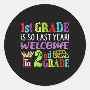 Sticker Rond Bye Bye 1E Année Bonjour 2E Année Retour À L'École