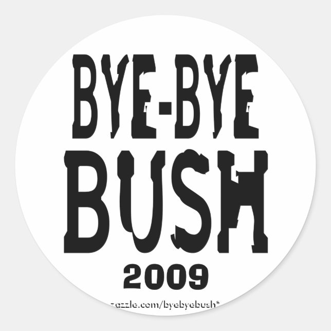 Sticker Rond Bye-Bye Bush (Devant)