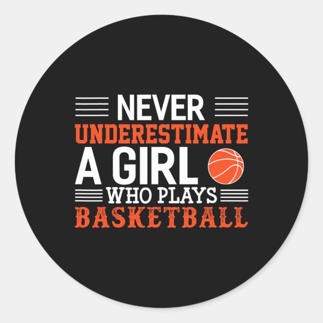 Sticker Rond Bysketbyll Ne Sous-Estime Jamais Une Fille Qui Jou (Devant)