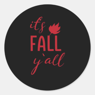 Sticker Rond C’est automne Y’all Automne Design Automne Saison 